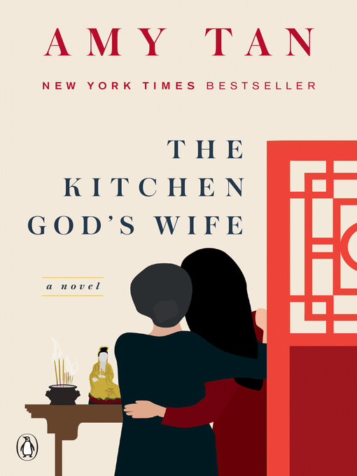 Amy Tan创作的The Kitchen God's Wife作品的详细信息 - 可供借阅